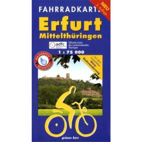 Fahrradkarte Erfurt-Mittelthüringen: Mit dem kompletten Gera-Radwanderweg. Mit Tourentipps. Offizielle Karte des ADFC-Landesverbandes Thüringen. Maßstab 1:75.000. Wasser- und reißfest.