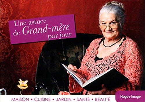 Une astuce de grand-mère par jour 2013