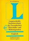 Langenscheidts Fachwörterbuch, Fachwörterbuch der europäischen Wirtschaftsunion und Währungsunion, Englisch-Deutsch / Deutsch-Englisch