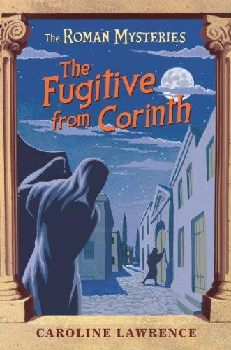 Fugitive from Corinth (Roman Mysteries)