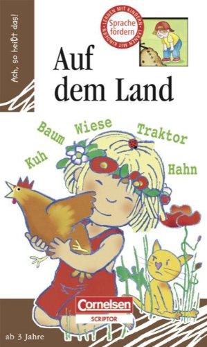 Ach, so heißt das!: Auf dem Land: Lern-Bilderbuch mit 14 Seiten und 8 Flügelklappen