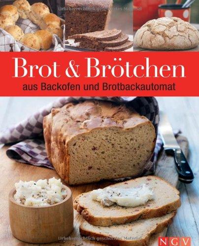 Brot & Brötchen aus Backofen oder Brotbackautomat