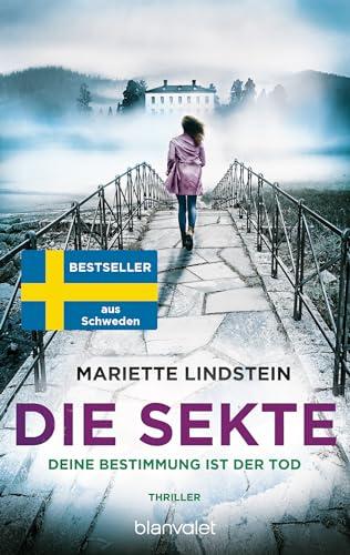 Die Sekte - Deine Bestimmung ist der Tod: Thriller (Sofia Bauman, Band 6)