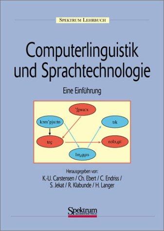 Computerlinguistik und Sprachtechnologie: Eine Einführung