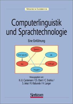 Computerlinguistik und Sprachtechnologie: Eine Einführung