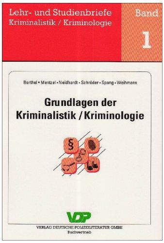 Grundlagen der Kriminalistik / Kriminologie