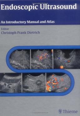 Endoscopic Ultrasound: An Introductory Manual and Atlas