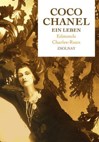 Coco Chanel. Ein Leben: Übersetzung aus dem Französischen von Erika Tophoven-Schöningh