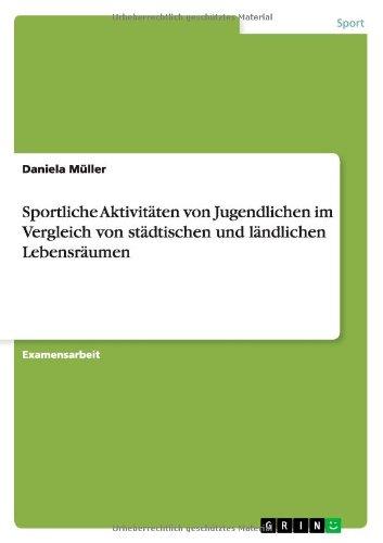 Sportliche Aktivitäten von Jugendlichen im Vergleich von städtischen und ländlichen Lebensräumen