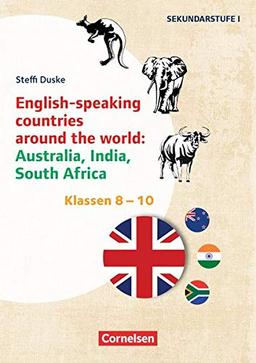 Themenhefte Fremdsprachen SEK - Englisch: Klasse 8-10 - English-speaking countries around the world: Australia, India, South Africa: Kopiervorlagen