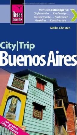 Reise Know-How CityTrip Buenos Aires: Reiseführer mit Faltplan