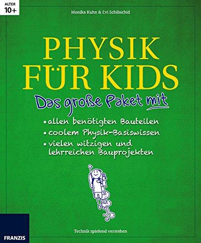 Das große Paket Physik für Kids: 14 spannende Projekte zum Selberbauen inklusive aller elektronischer Bauteile für aufgeweckte Kinder: Upcycling, Entdecken, Forschen & Experimentieren