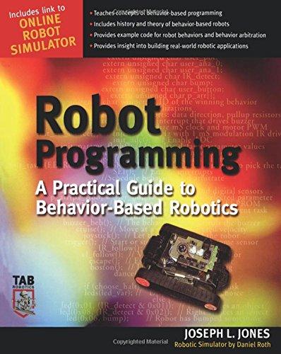 Robot Programming: A Practical Guide to Behavior-Based Robotics (Tab Robotics)