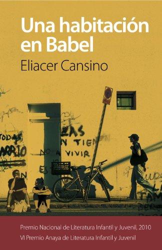 Una habitación en Babel (Otras Colecciones - Libros Singulares - Premio Anaya)