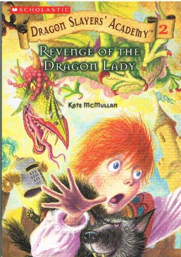 Revenge of the Dragon Lady (Dragon Slayers' Academy #2)