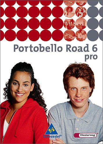 Portobello Road. Lehrwerk für den Englischunterricht des unteren bis mittleren Lernniveaus - Ausgabe 2005: Portobello Road - Ausgabe 2005: Textbook 6 pro