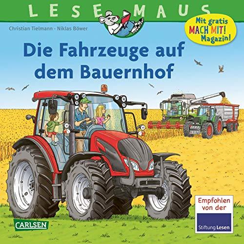 LESEMAUS 187: Die Fahrzeuge auf dem Bauernhof: Traktor, Mähdrescher und mehr (187)