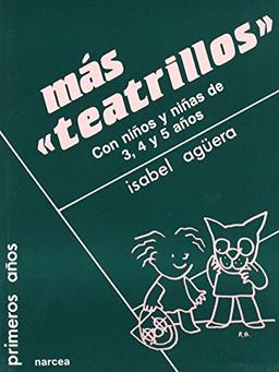 Más "teatrillos" con niños y niñas de 3, 4 y 5 años (Primeros Años, Band 29)