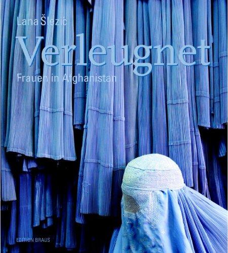 Verleugnet: Frauen in Afghanistan