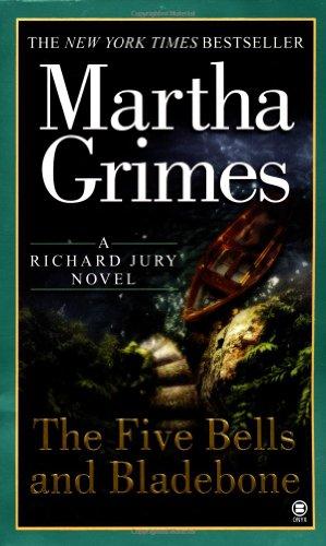 The Five Bells and Bladebone (Richard Jury Mystery, Band 9)