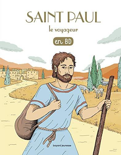 Les chercheurs de Dieu. Vol. 8. Saint Paul, le voyageur : en BD