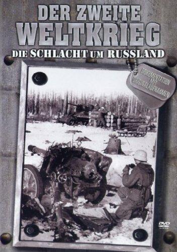 Der Zweite Weltkrieg - Die Schlacht um Russland