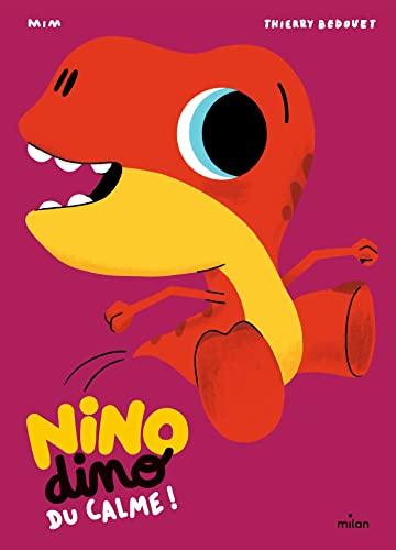 Nino dino. Du calme !