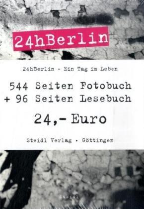 24h Berlin. Ein Tag im Leben: Fotobuch / Coffeetable-Telefonbuch - Lesebuch