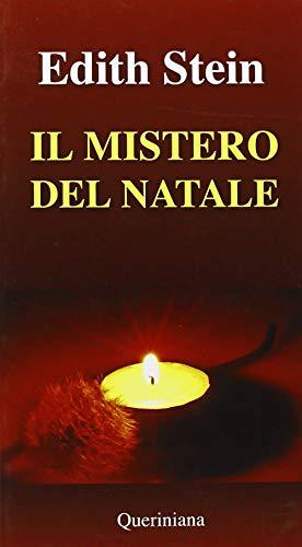 Il mistero del Natale. Incarnazione e umanità (Meditazioni)