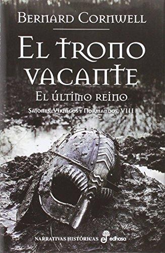 El trono vacante VIII. Sajones, vinkingos y normandos (Narrativas Históricas)