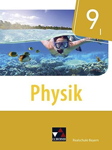 Physik – Realschule Bayern / Physik Realschule Bayern 9 I