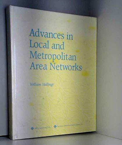 Advances in Local and Metropolitan Area Networks