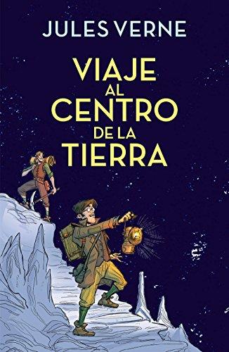 Viaje al centro de la tierra / Journey to the Center of the Earth (Colección Alfaguara Clásicos)