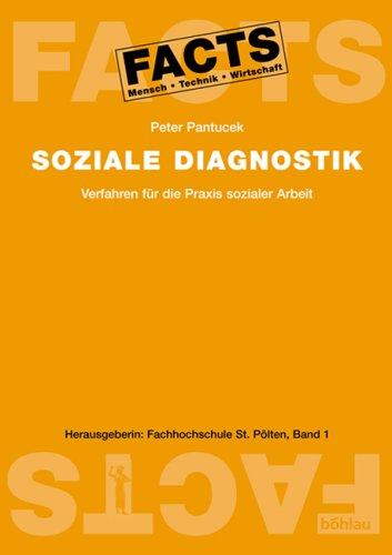 Soziale Diagnostik: Verfahren für die Praxis sozialer Arbeit. FACTS Beiheft 1