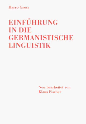 Einführung in die germanistische Linguistik