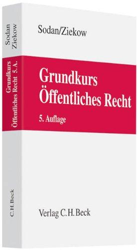 Grundkurs Öffentliches Recht: Staats- und Verwaltungsrecht