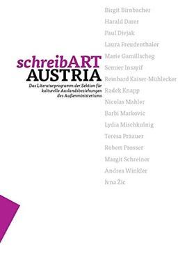 schreibART AUSTRIA: Das Literaturprogramm der Sektion für kulturelle Außenbeziehungen des Außenministeriums