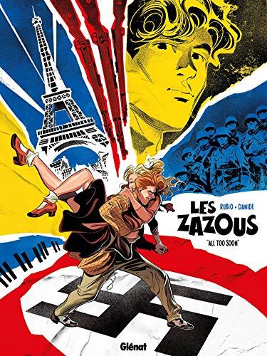 Les zazous. Vol. 1. All too soon