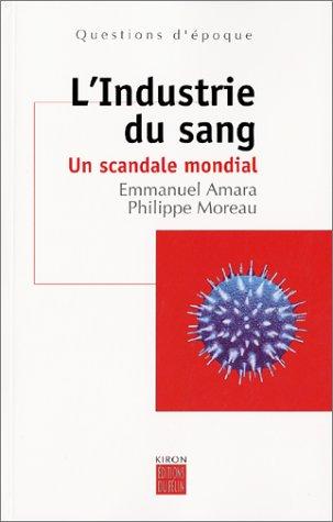 L'industrie du sang : un scandale mondial