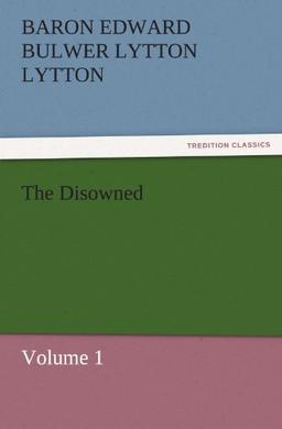 The Disowned: Volume 1 (TREDITION CLASSICS)