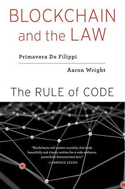 Blockchain and the Law: The Rule of Code