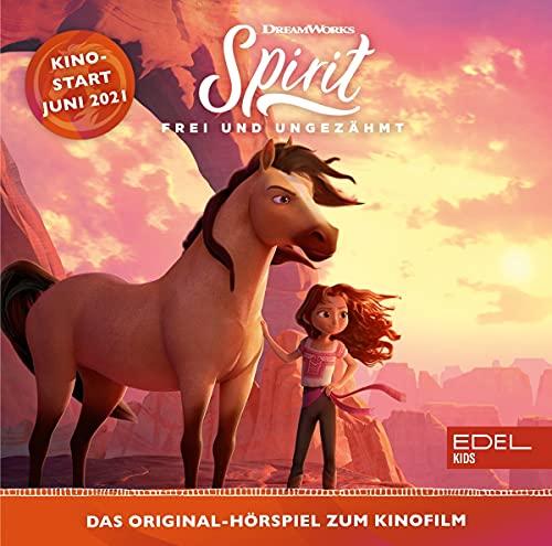 Spirit - Frei und ungezähmt: Das Original-Hörspiel zum Kinofilm