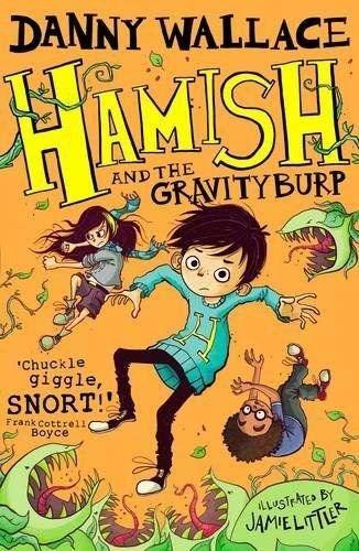 Hamish and the GravityBurp (Hamish 3)