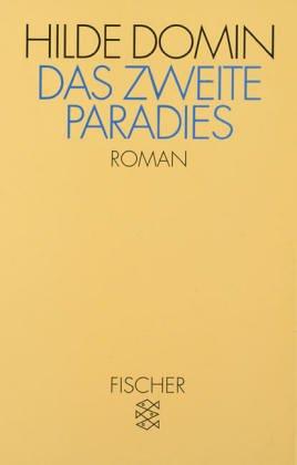 Das zweite Paradies: Roman in Segmenten