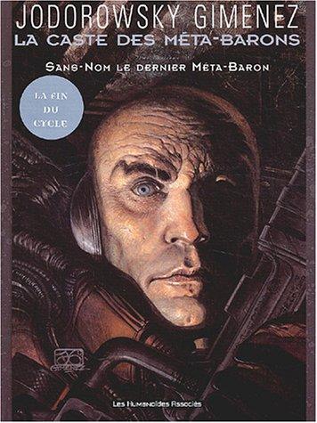 La caste des Méta-Barons. Vol. 8. Sans-Nom le dernier Méta-Baron