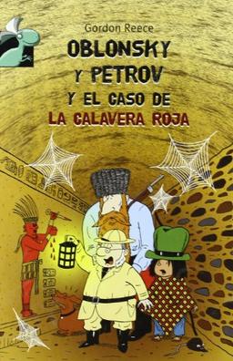 OBLONSKY Y PETROV Y CASO CALAVERA ROJA (Librosaurio)