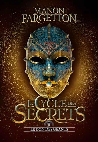 Le cycle des secrets. Vol. 2. Le don des géants