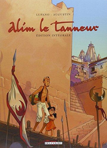 Alim le tanneur : édition intégrale