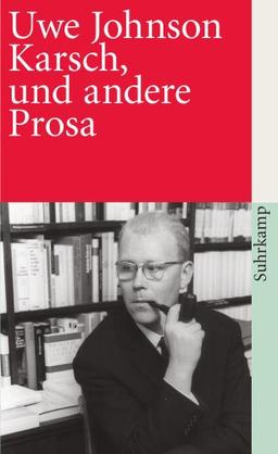 Karsch, und andere Prosa (suhrkamp taschenbuch)