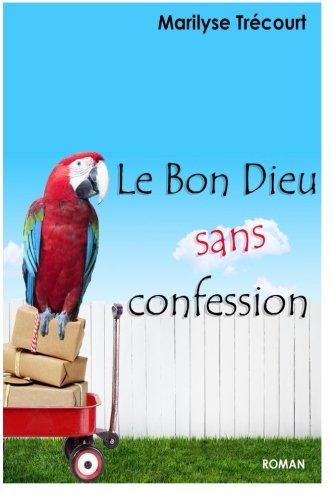 Le Bon Dieu sans confession